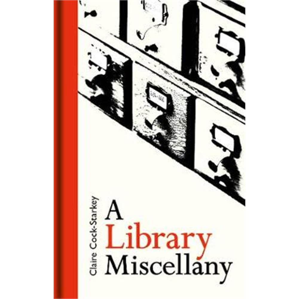 A Library Miscellany (Hardback) - Claire Cock-Starkey